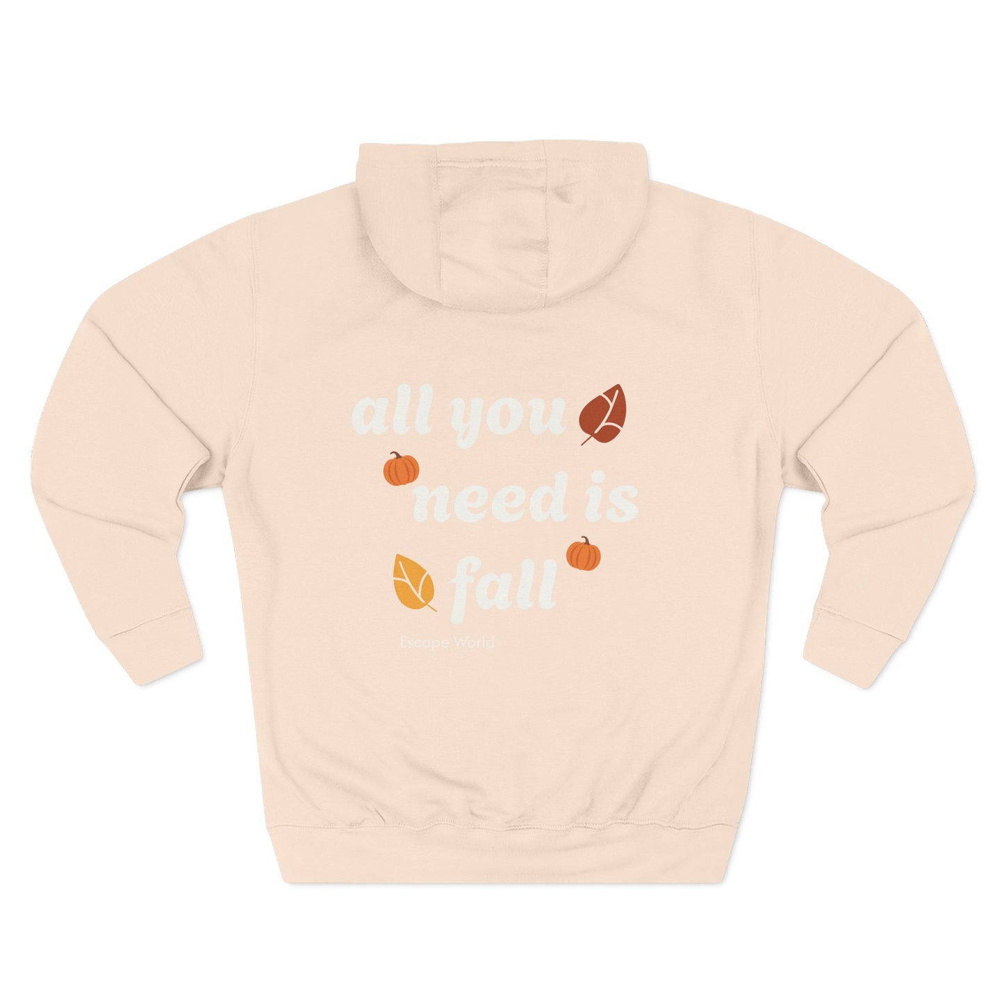 All You Need Is Fall Hoodie