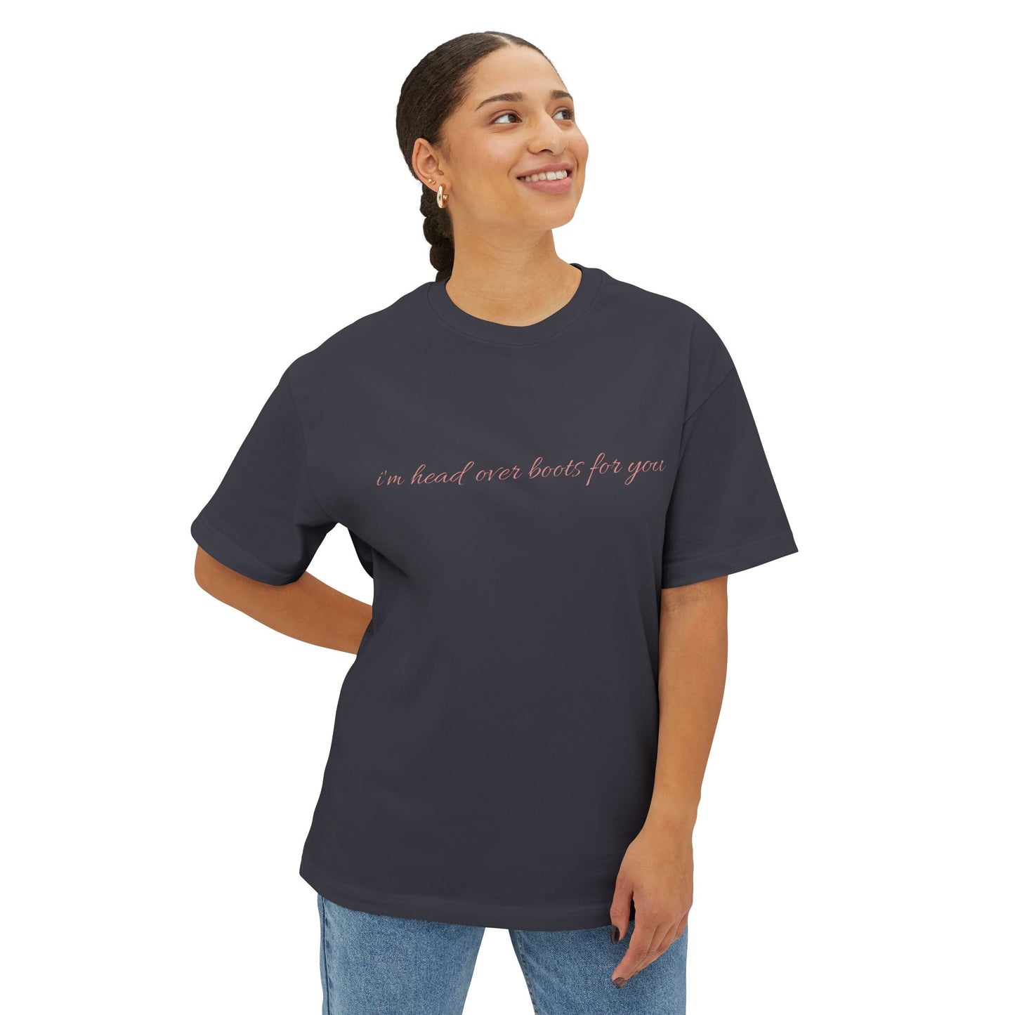Head Over Boots For You Oversized Boxy Tee