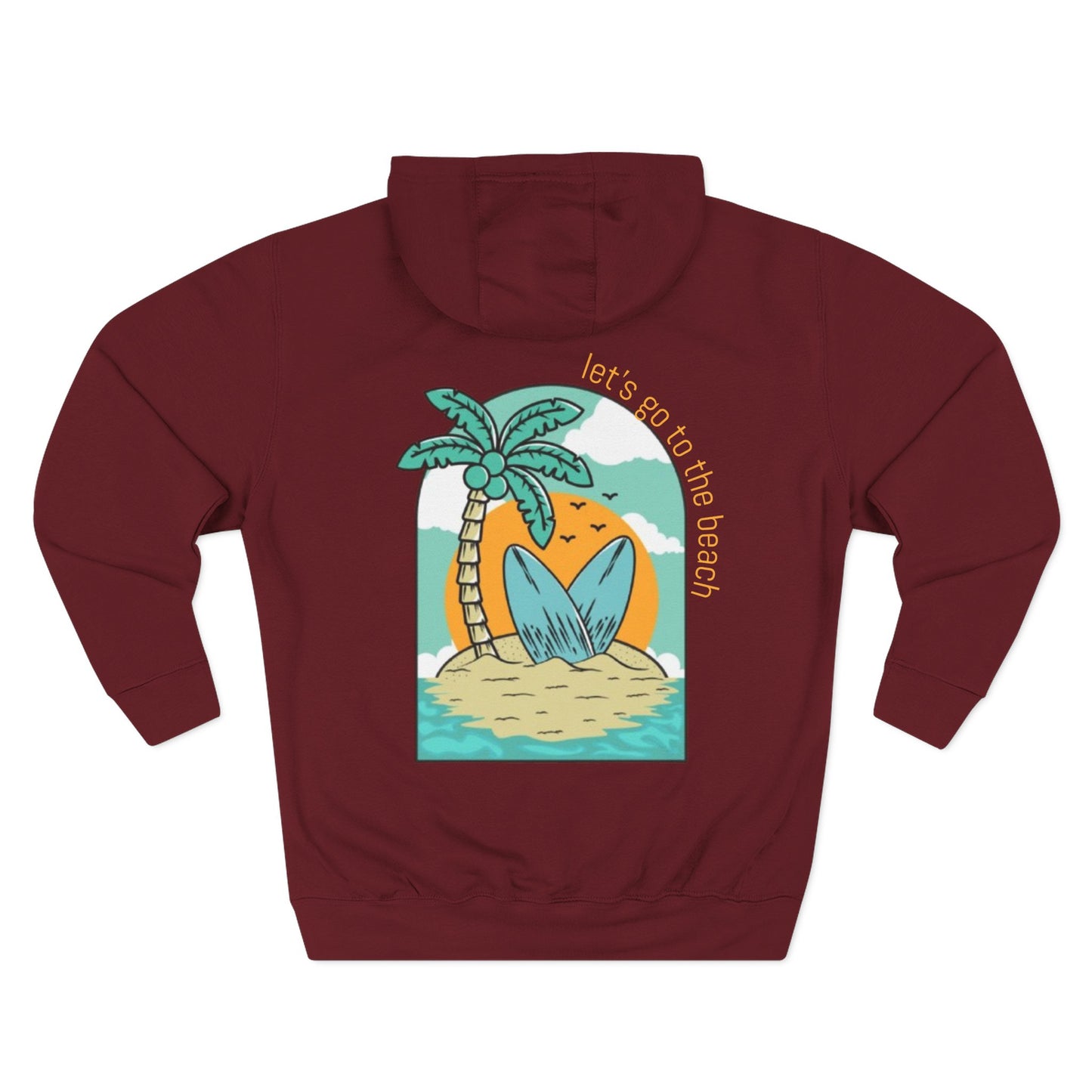 Lets Go To The Beach Hoodie