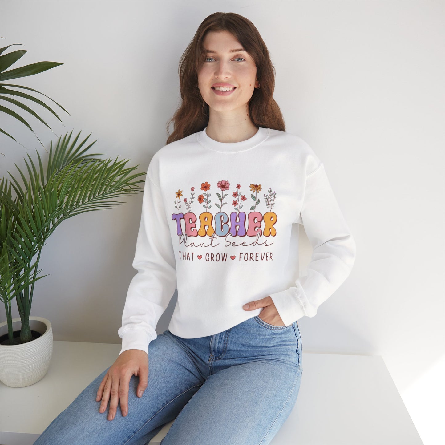 Teachers Plant Seeds Crewneck