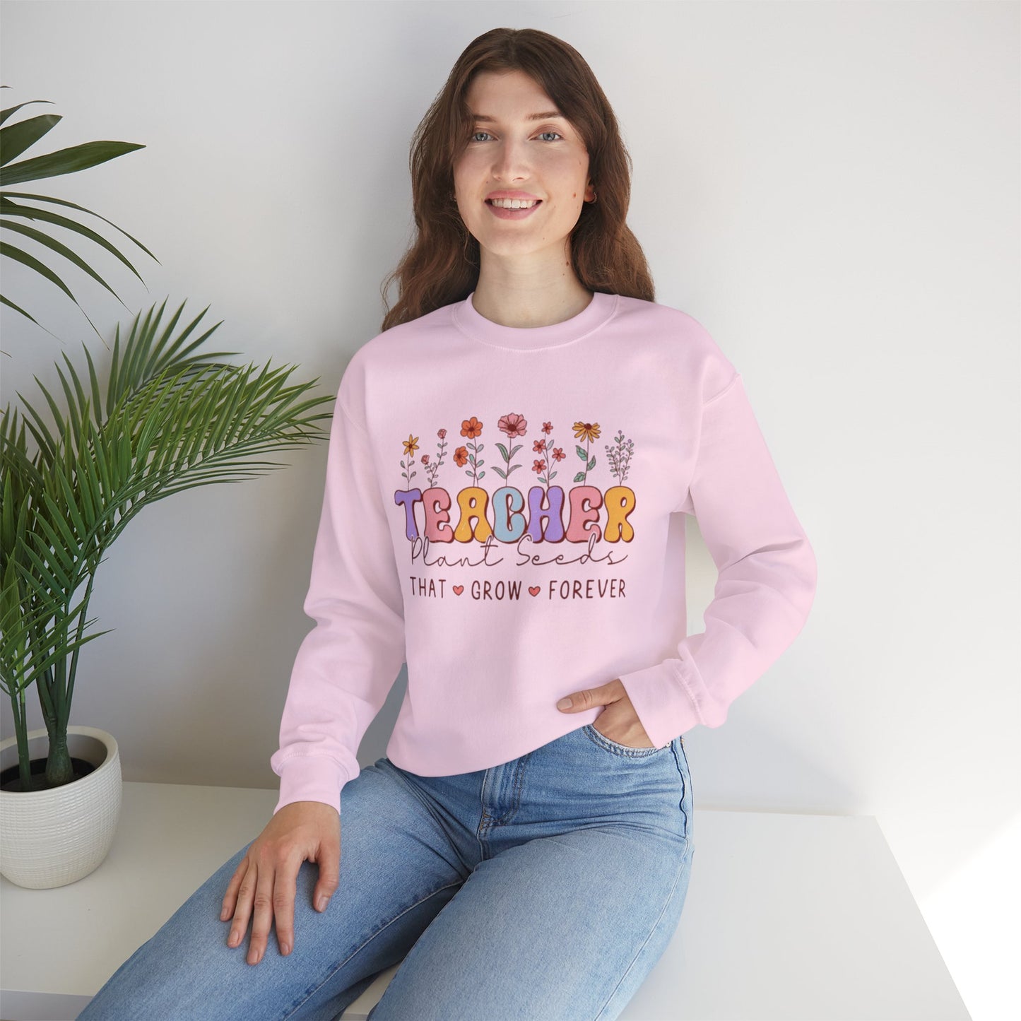 Teachers Plant Seeds Crewneck