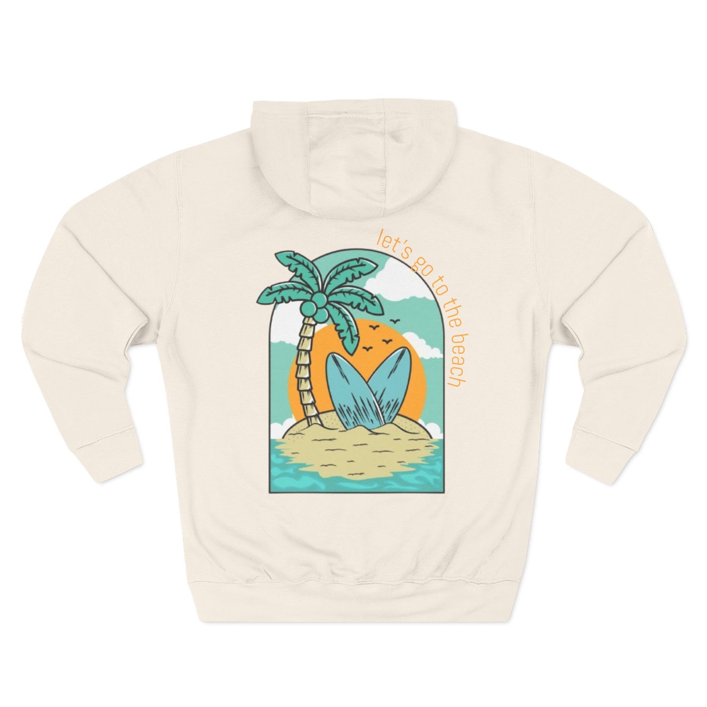 Lets Go To The Beach Hoodie