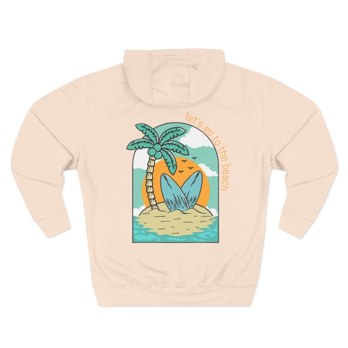 Lets Go To The Beach Hoodie